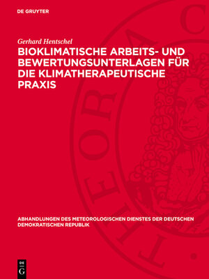 cover image of Bioklimatische Arbeits- und Bewertungsunterlagen für die klimatherapeutische Praxis